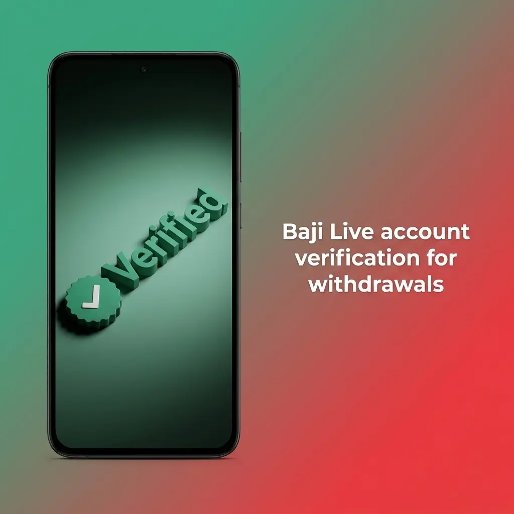 Baji Live account verification steps for KYC, mobile OTP, ID upload, payment match and withdrawal approval