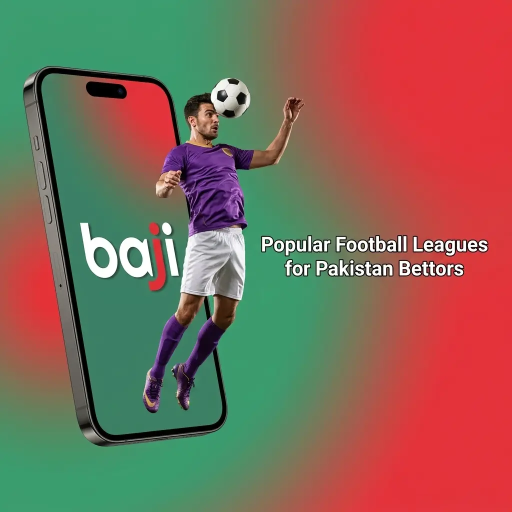 Popular football leagues and tournaments for Pakistan bettors on Baji Live sportsbook