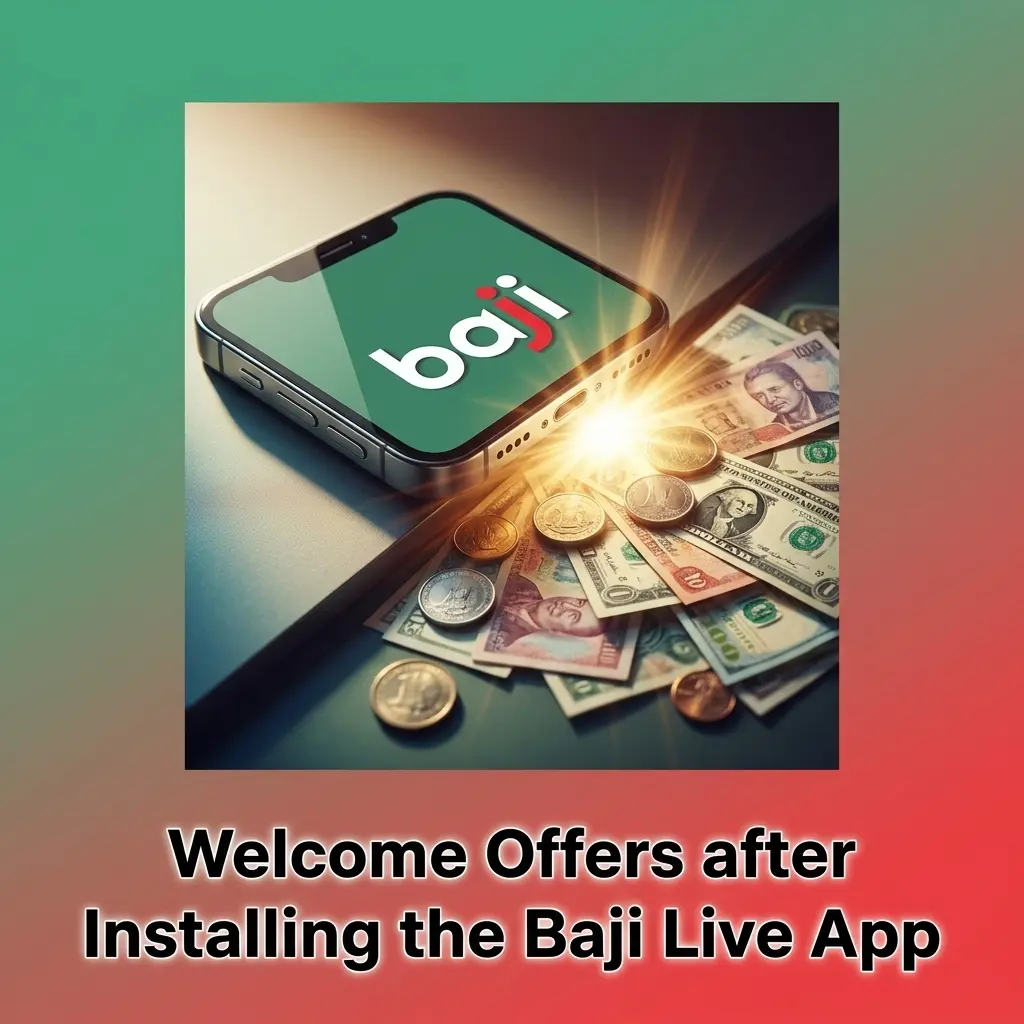 Baji Live App welcome offers for new iOS users, including deposit bonus, cashback, and refund promotions